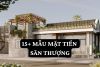 15+ mẫu mặt tiền sân thượng: Vai trò, Đặc trưng và Giải pháp thiết kế