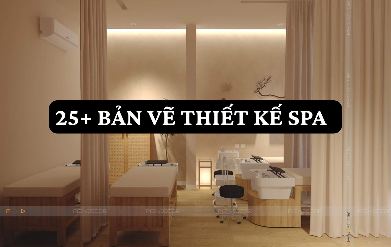 bản vẽ thiết kế spa Pendecor